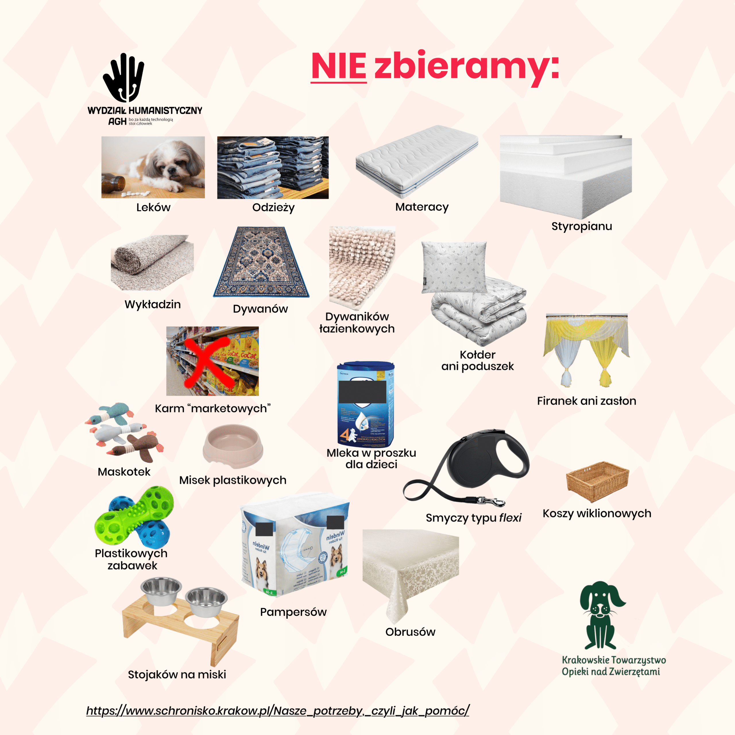 ❗️WAŻNE: Prosimy o NIEprzynoszenie ❌ : LEKÓW, ODZIEŻY, MATERACY, DYWANÓW, WYKŁADZIN, BANERÓW, KOŁDER, PODUSZEK, MASKOTEK, MISEK PLASTIKOWYCH, SMYCZY TYPU FLEXI, PAMPERSÓW, OBRUSÓW, FIRANEK, ZASŁON, KOSZY WIKLINOWYCH, KARM MARKETOWYCH, STYROPIANU, STOJAKÓW NA MISKI, DYWANIKÓW ŁAZIENKOWYCH, PLASTIKOWYCH ZABAWEK, ORAZ MLEKA W PROSZKU DLA DZIECI